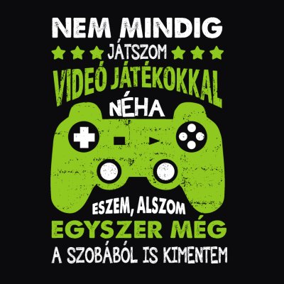 Ritkán játszom videojátékkal...