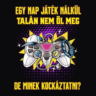 EGY NAP JÁTÉK NÁLKÜL