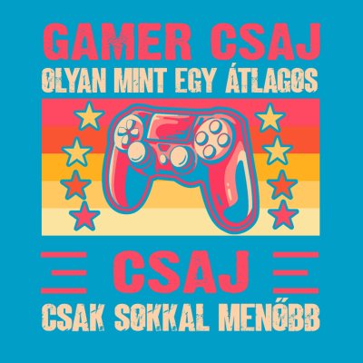 GAMER CSAJ CSAK SOKKAL MENŐBB